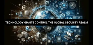 Technology giants control the global security