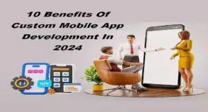 Custom Mobile App Development