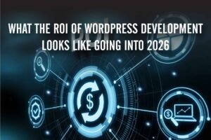 ROI of WordPress development